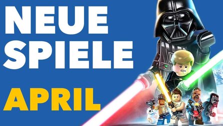 Neue Spiele im April - Release-Vorschau für PC und Konsolen