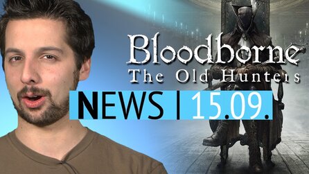 News: Addon für Bloodborne: The Old Hunters angekündigt - Gerücht: EA will CD Projekt RED kaufen