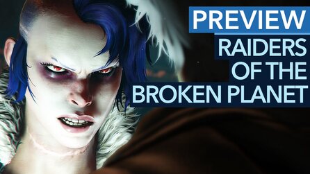 Raiders of the Broken Planet - Preview-Video: Gameplay + Fazit zum Shooter
