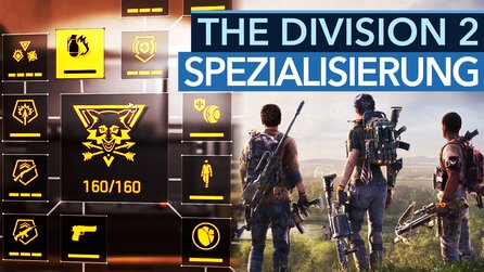 The Division 2 - Welche Spezialisierung ist die beste? (Video-Special)