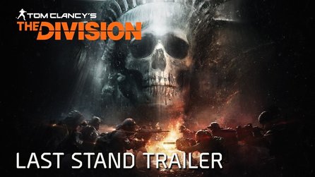 The Division - Launch-Trailer zu Last Stand und 1.6 erschienen