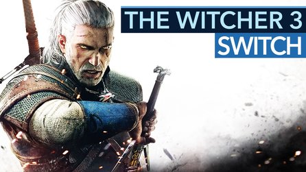 The Witcher 3 auf der Switch - Eine technische Meisterleistung