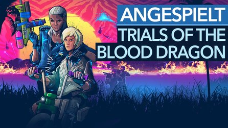 Trials of the Blood Dragon - Angespielt: Ersteindruck zum Trash-Ableger des Motorradspiels