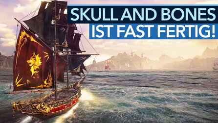 Skull and Bones angespielt: Ubisofts Open World ist noch nicht verloren!