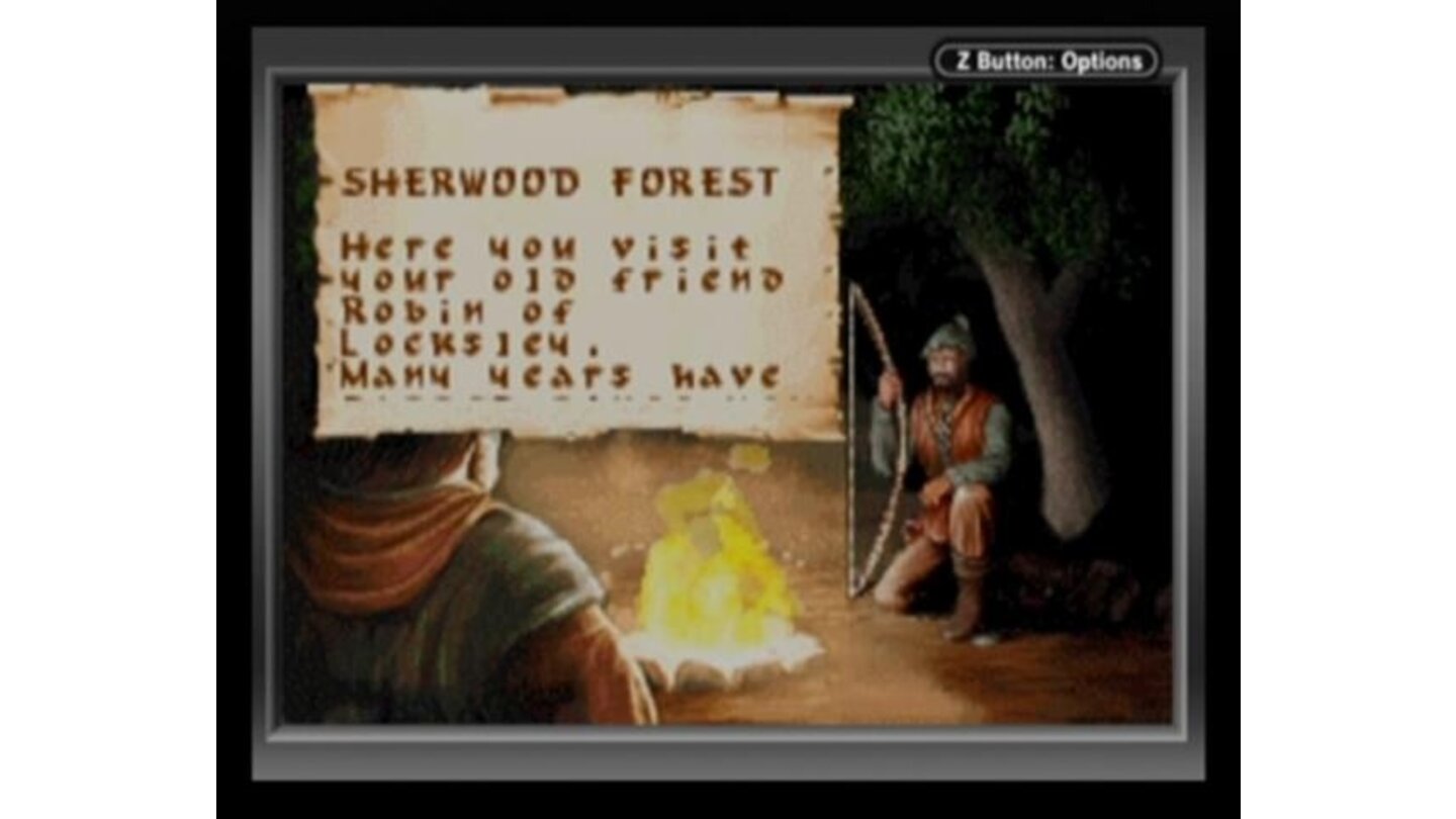 Before you start the game, you pay a visit to your old friend, Robin Hood.