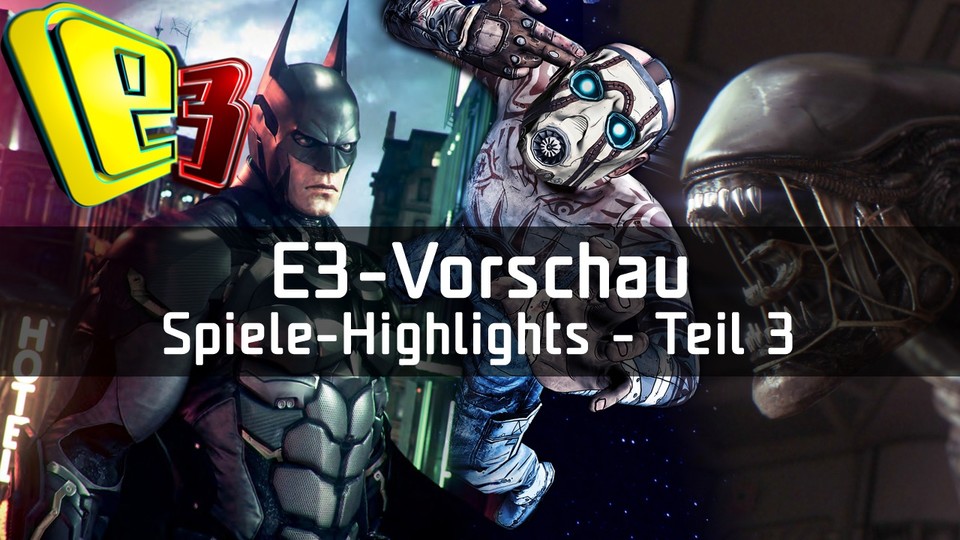 E3 2014: Vorschau - Die Highlights der Spielemesse - Teil 3