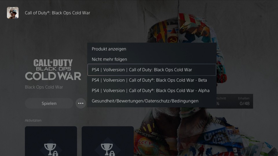 In diesem Untermenü findet ihr die unterschiedlichen Versionen. Hier ist aktuell nur die PS4-Version von Cold War installiert.