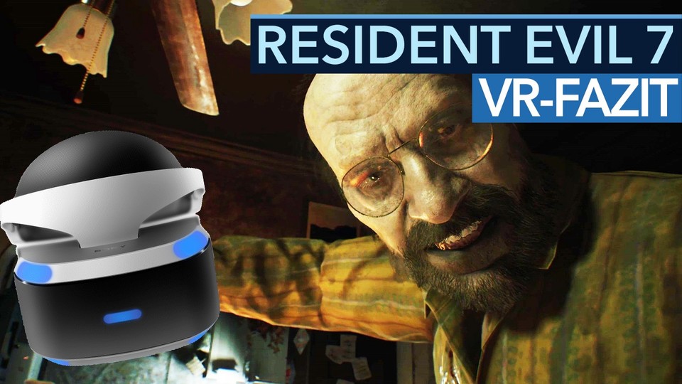 Resident Evil 7: Biohazard - VR-Fazit-Video: Ist Virtual Reality die Zukunft der Spiele?