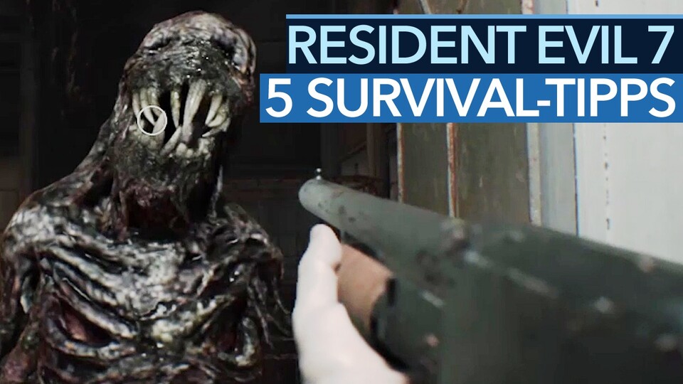 Resident Evil 7 - Fünf wichtige Survival-Tipps im Video