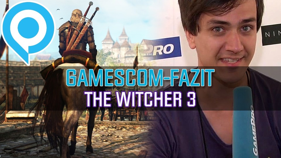 The Witcher 3: Wild Hunt - gamescom-Fazit zur Rollenspiel-Hoffnung