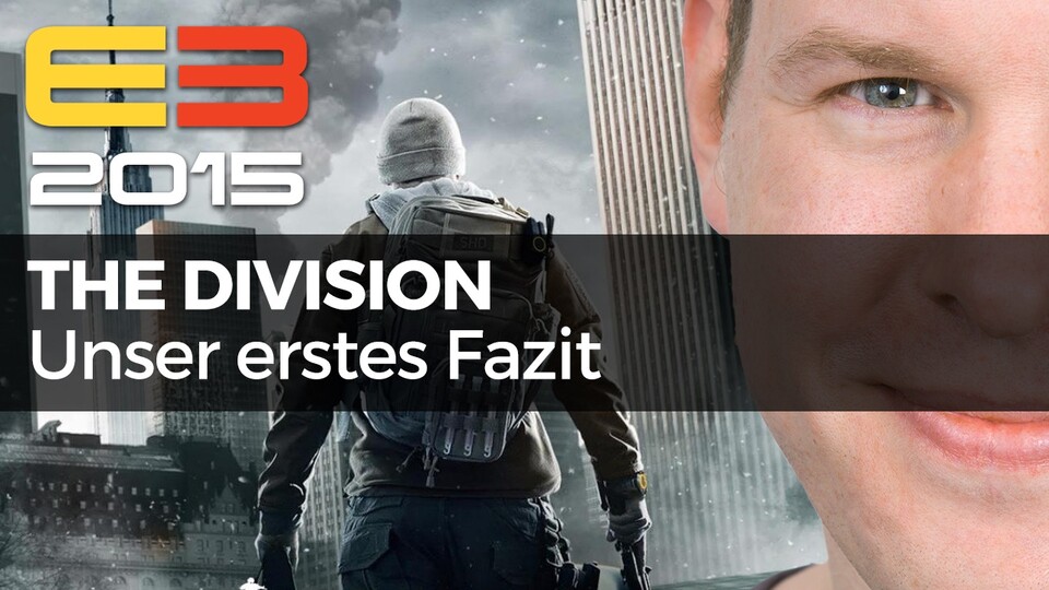 Tom Clancys The Division - Video-Fazit von der Gameplay-Demo