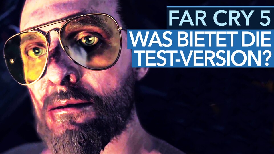 Was bietet Far Cry 5? - Video-Bericht zur Testversion