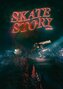 Skate Story