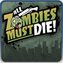 All Zombies Must Die!