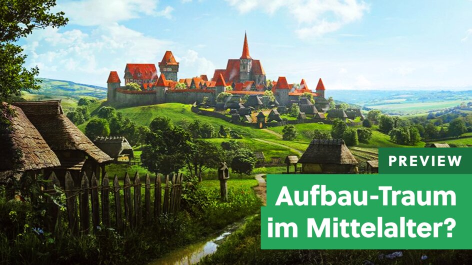 Teaserbild für Manor Lords 15 Stunden gespielt: Ein noch nicht ganz perfekter Aufbau-Traum