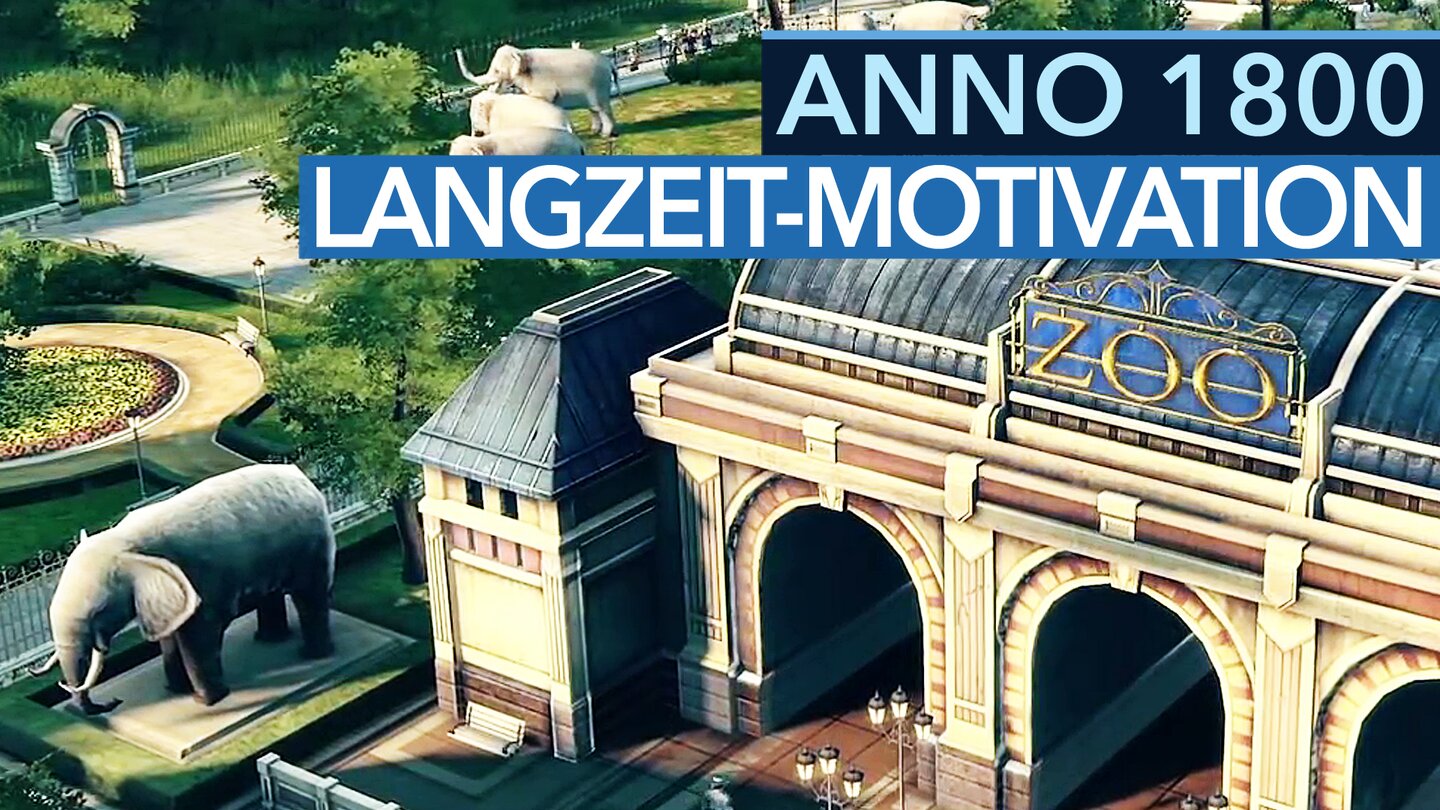 Anno 1800 - Video: Wie kann ein Aufbauspiel monatelang motivieren?