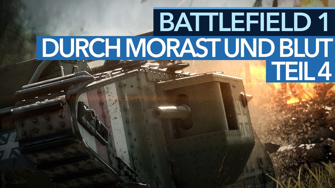 Battlefield 1 - Gameplay-Video: Teil 4 der ersten Story-Mission »Durch Morast und Blut«