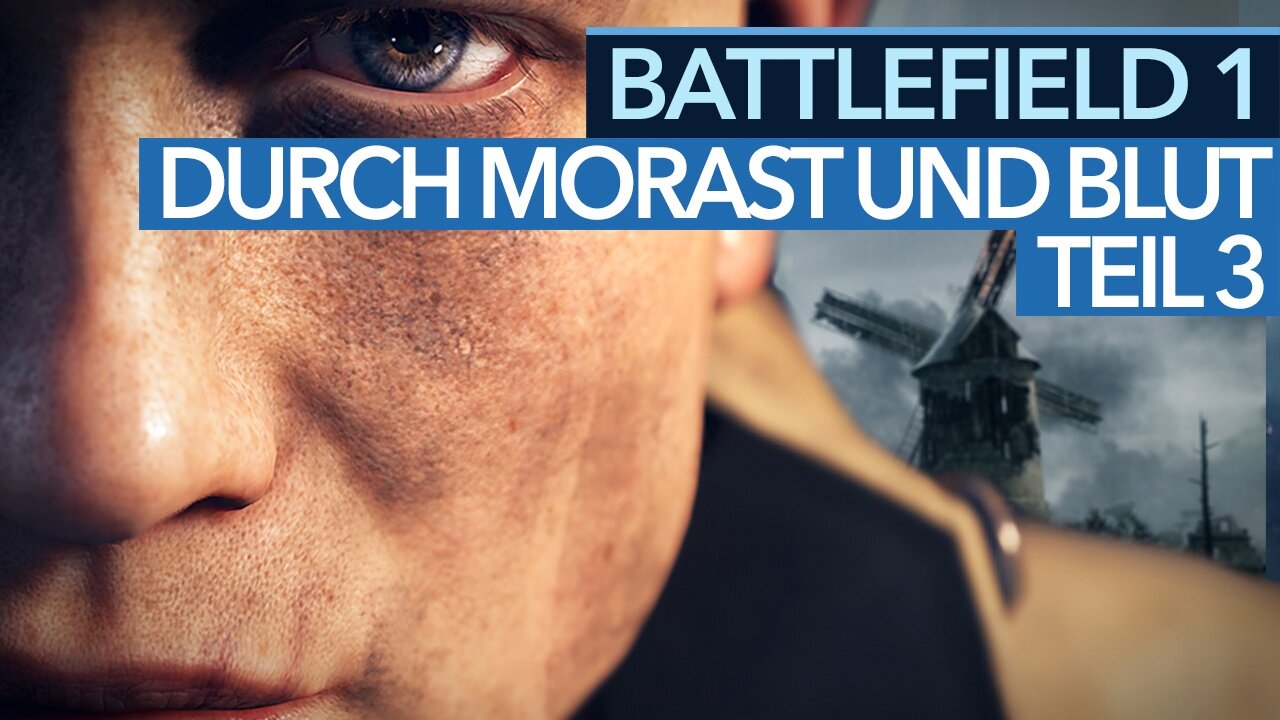 Battlefield 1 - Gameplay-Video: Teil 3 der ersten Story-Mission »Durch Morast und Blut«