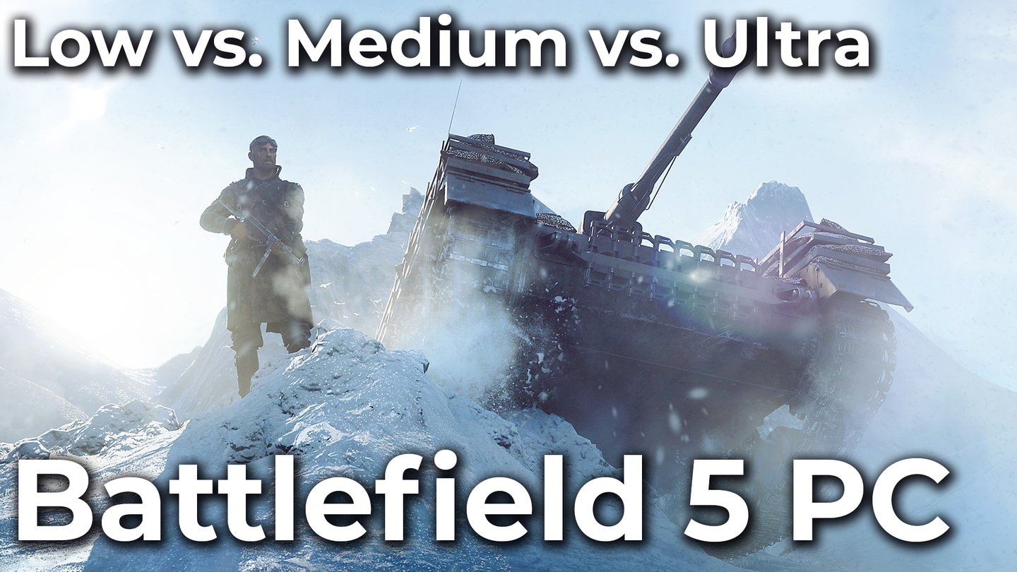 Battlefield 5 - Niedrige, mittlere und ultra Details im Grafikvergleich