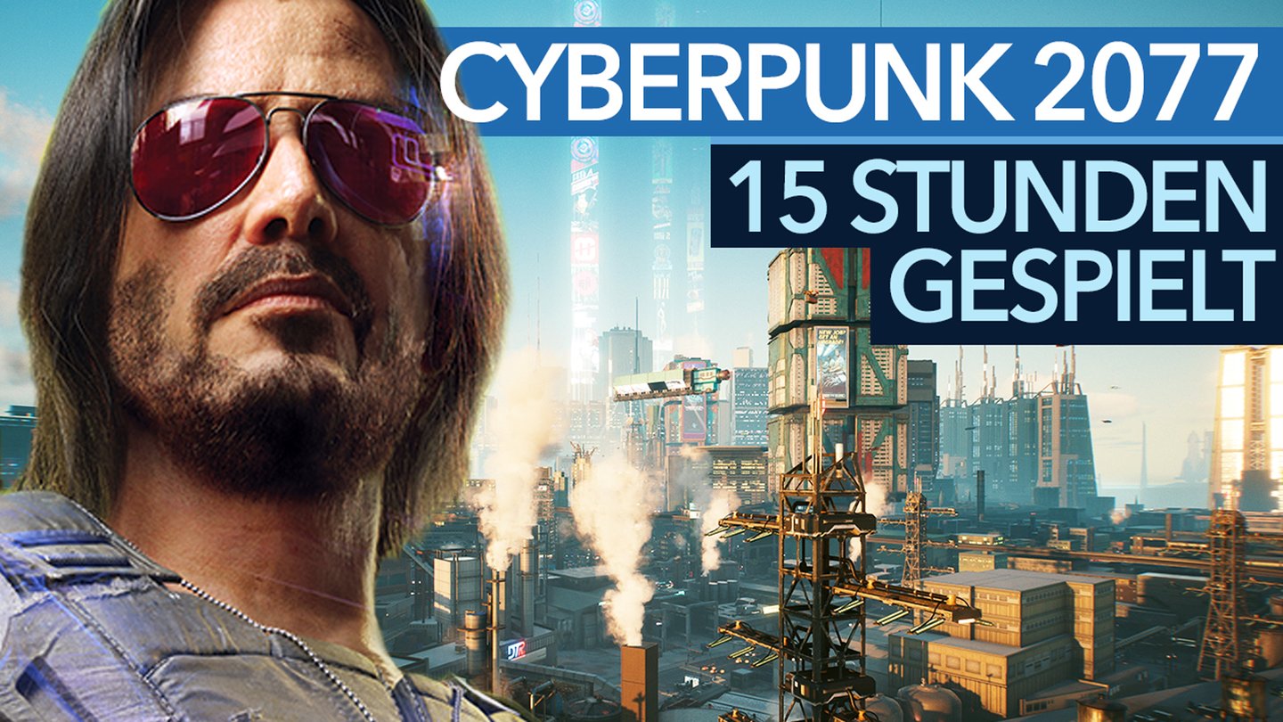 Cyberpunk 2077: Unser Video-Fazit nach 15 Stunden Spielzeit