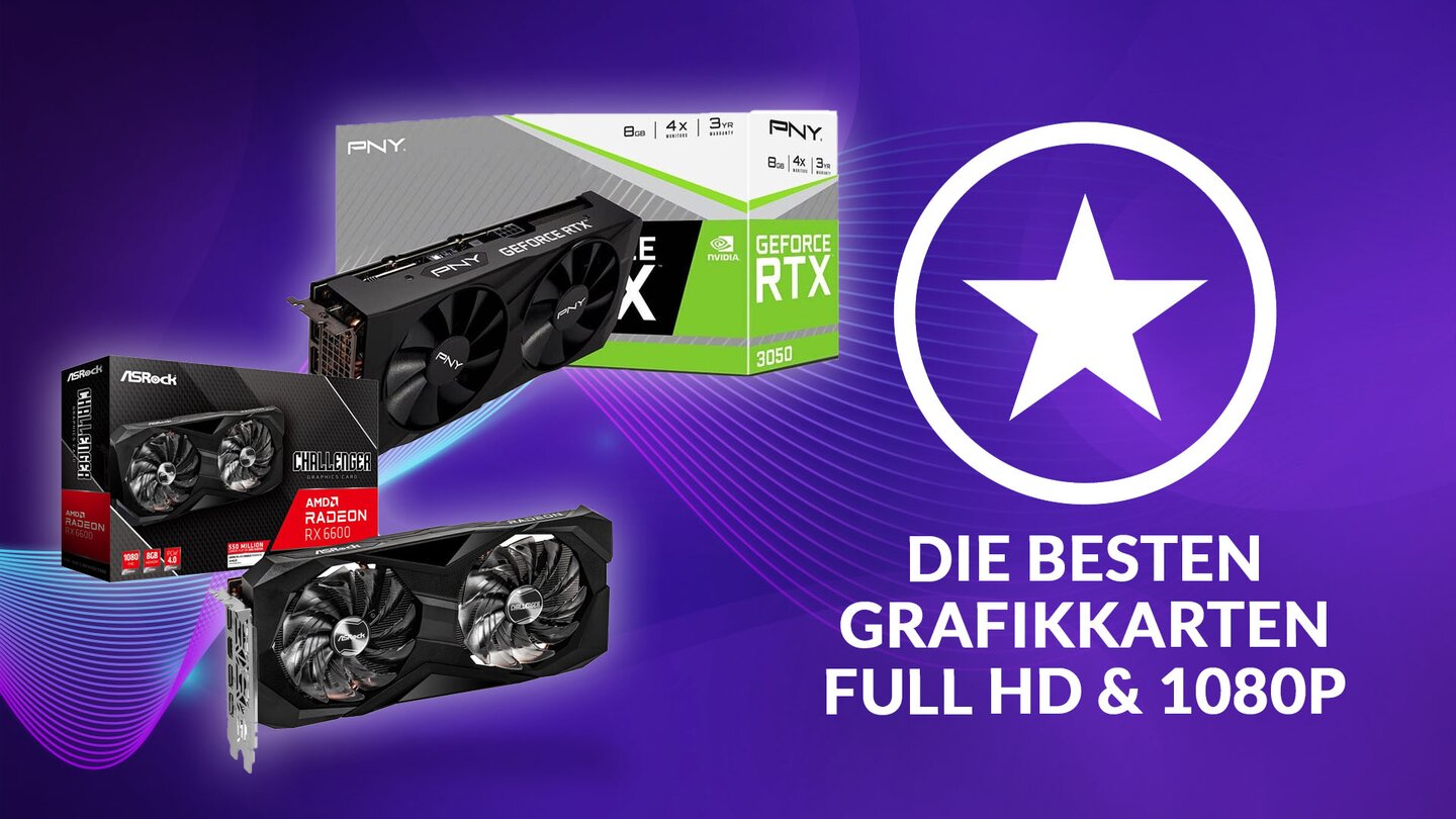 Die besten FullHD Grafikkarten 2023 Gaming GPUs für 1080P in der Kaufberatung RTX 3060, RX