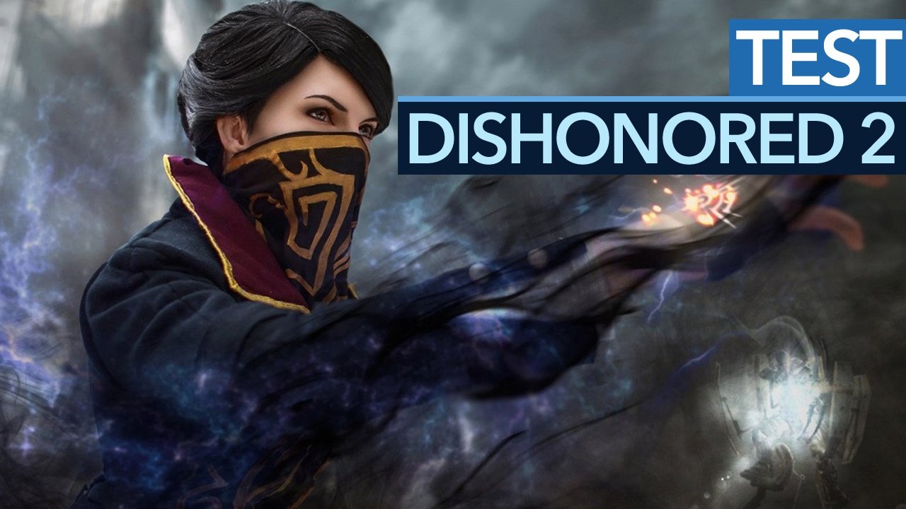 Dishonored 2 - Test-Video zum Schleichspiel des Jahres