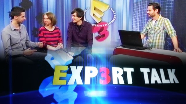 E3 2012 Expert Talk #1 - Unsere Erwartungen zur E3 2012