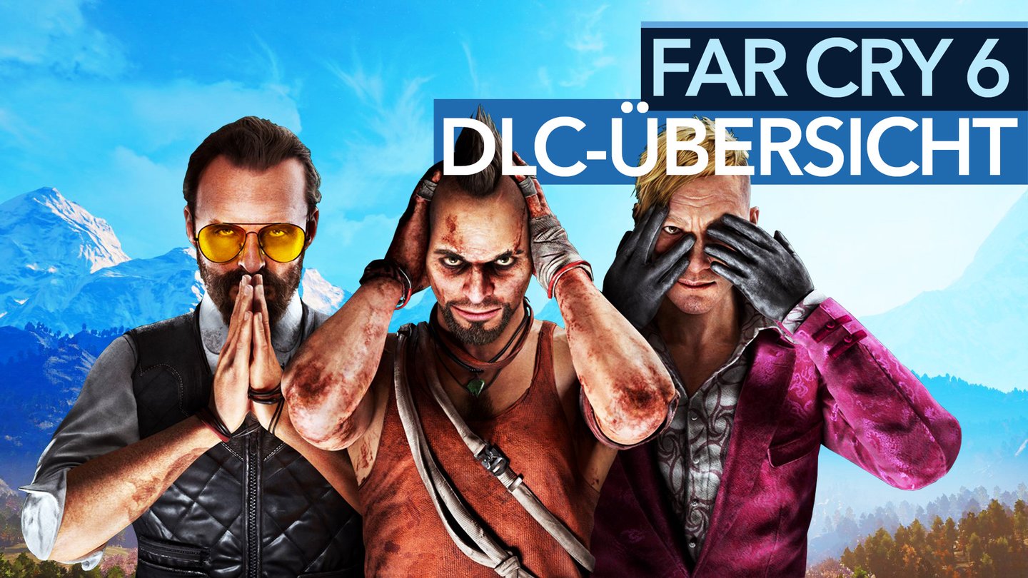 Far Cry 6 DLCs - Fängt toll an, endet in frustrierender Arbeit