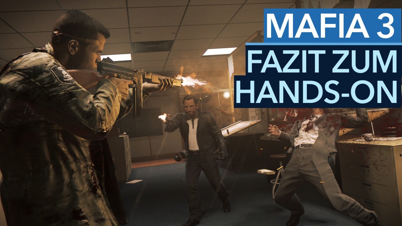 Mafia 3 - Wir haben es gespielt und das halten wir davon