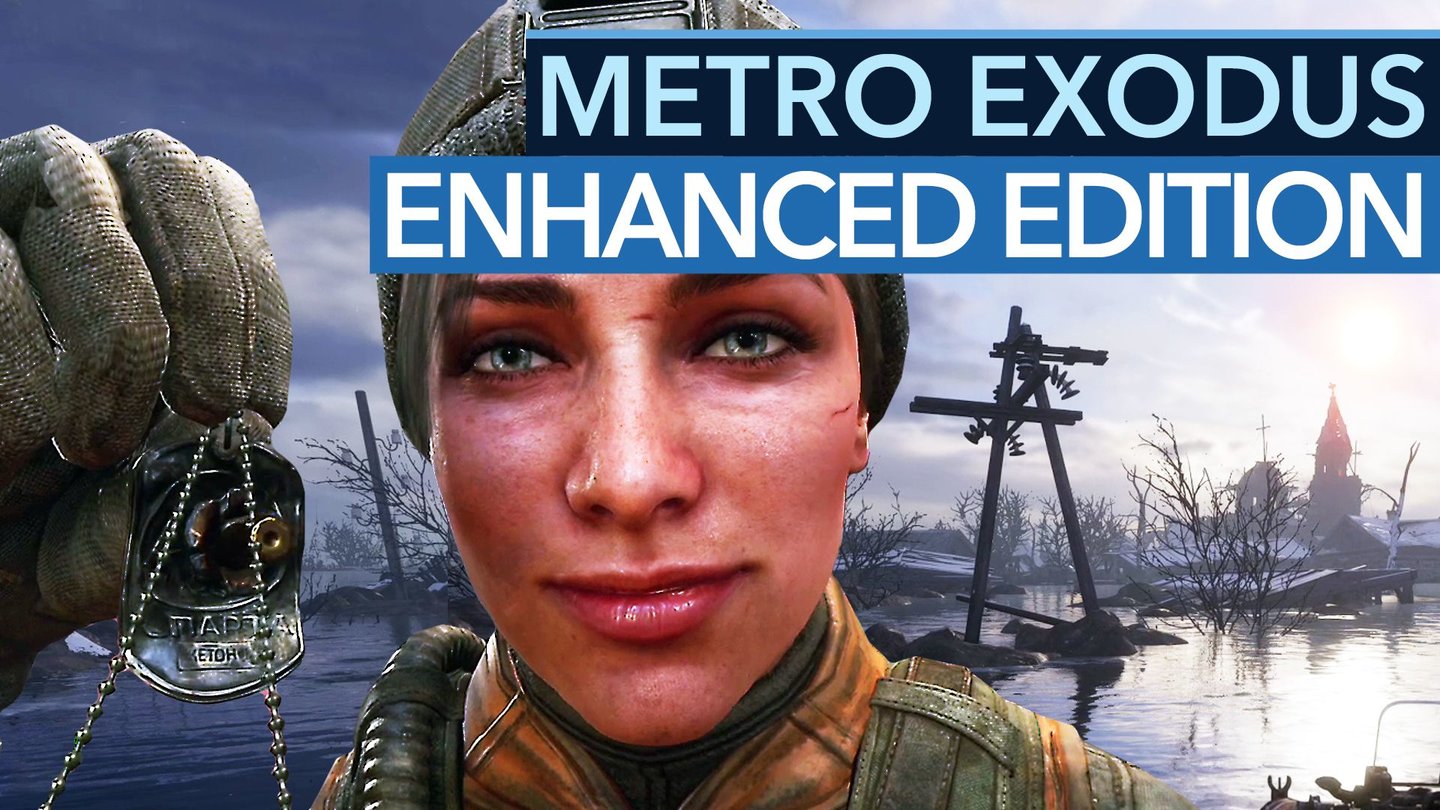 Metro Exodus: Enhanced Edition - So sieht die neue Grafik aus