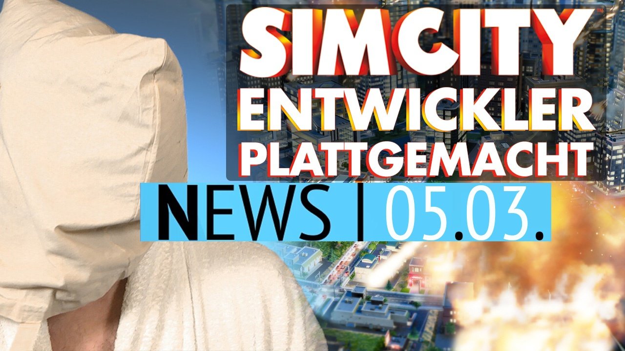 News - Donnerstag, 5. März 2015 - EA schließt SimCity-Entwickler + Wolfenstein-Fortsetzung angekündigt