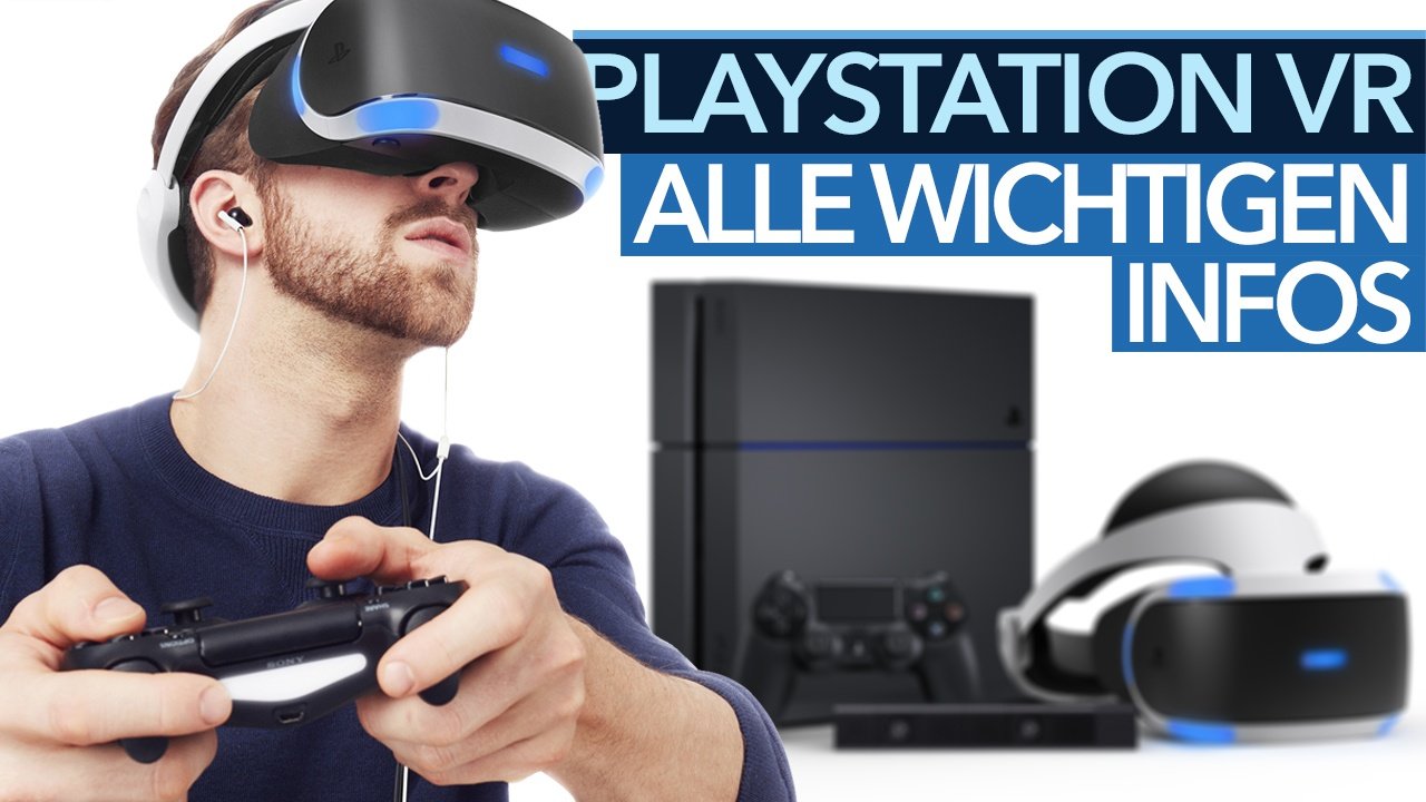 PlayStation VR: Alle Antworten im FAQ - Termin, Preis, Kamera, Spiele, PS4 Pro-Unterstützung + mehr