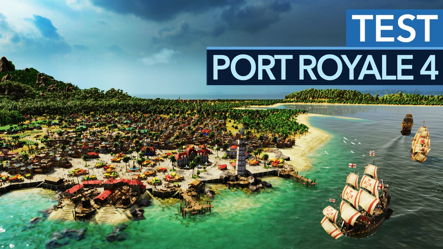 Port Royale 4 - Mehr Aufbau, weniger Echtzeit-Strategie: Wie gut funktioniert der neue Kurs?