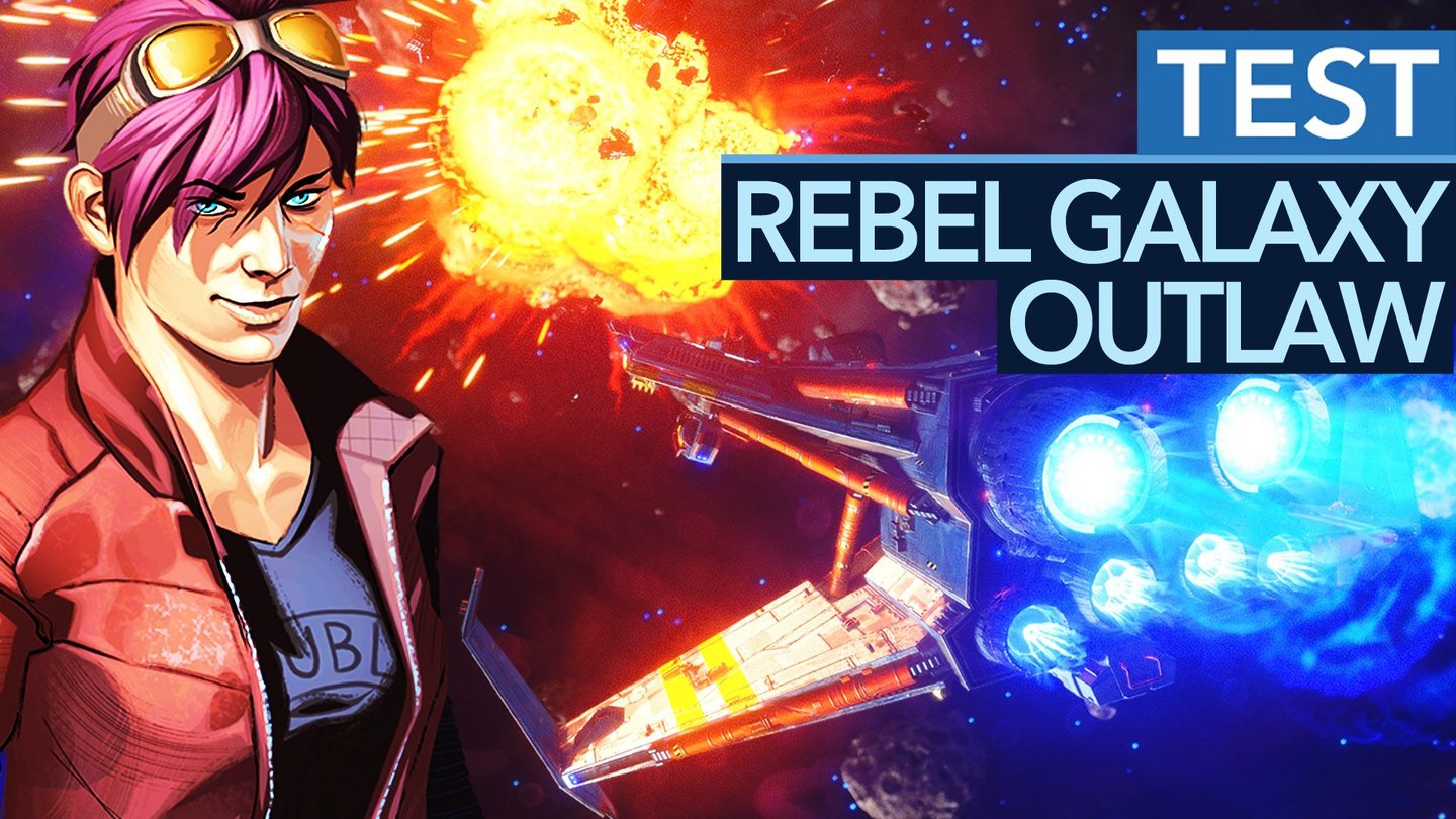Rebel Galaxy Outlaw - Test-Video zur coolen Weltraum-Action