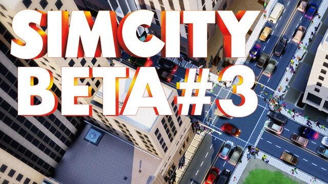 SimCity - Beta angespielt - Teil 3 von 5 (offenes Spiel)