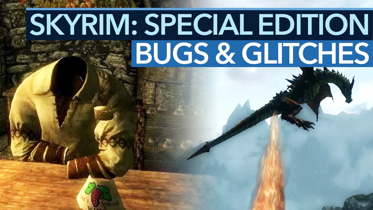 Skyrim: Special Edition - Skyrim bleibt Skyrim - mit Bugs + Glitches