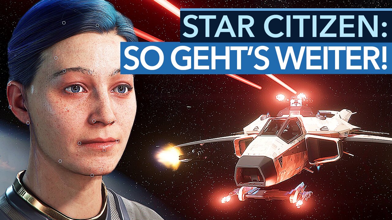 Star Citizen - Das sind die nächsten Schritte auf dem Weg zu Version 1.0!