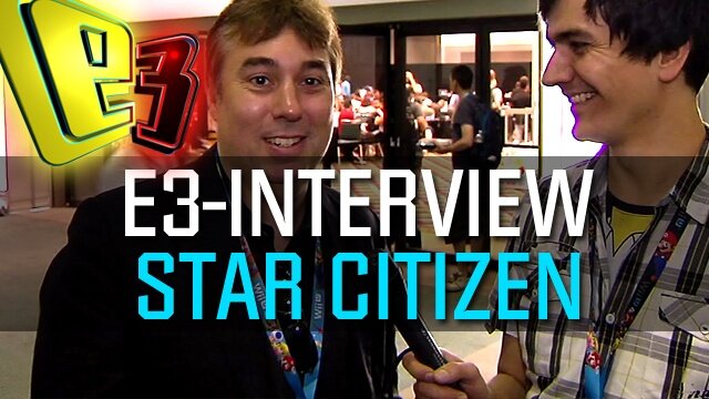 Star Citizen - E3-Interview mit Chris Roberts