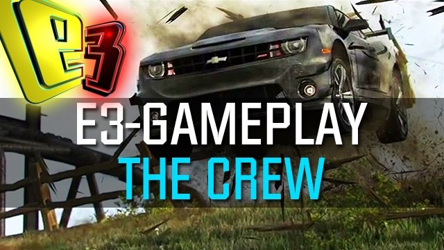 The Crew - E3-Preview mit Gameplay aus dem Open-World-Rennspiel