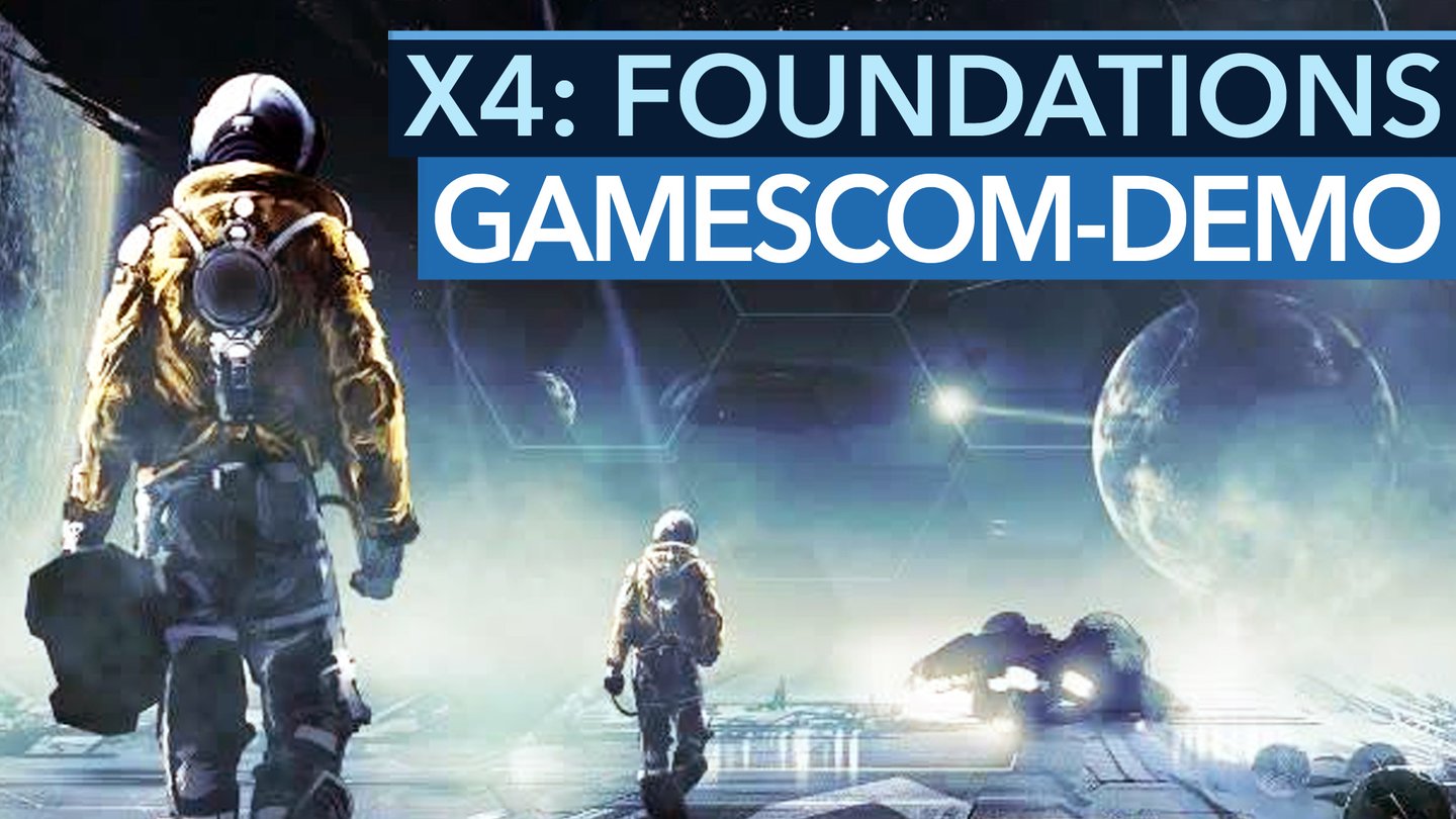 X4: Foundations - Gamescom-Demo zum Weltraum-Spiel: Der Chef erklärt die neuen Features