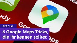 Tipps für Google Maps: Wie ihr 6 wichtige Funktionen richtig nutzt