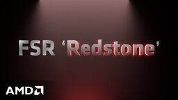 FSR 4.1: AMD gibt Termin für »Redstone« bekannt – ein Spiel gab euch schon eine kleine Vorschau