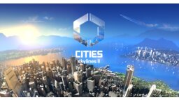 Cities: Skylines 2 kommt! Erster Trailer und Infos zum Aufbauspiel