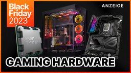 Hardware-Deals am Black Friday 2023 - Die besten CPUs von AMD + Intel, Mainboards, RAM, Cases und mehr zu Top-Preisen