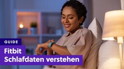Fitbit Schlafanalyse verstehen - So interpretiert ihr eure Schlafdaten