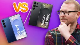 Samsung Galaxy S25 vs. Galaxy S25 Ultra: Darum würde ich immer zum günstigeren Handy greifen
