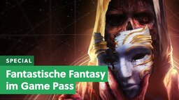 Im Game Pass schlummern 5 fantastische Fantasy-Spiele