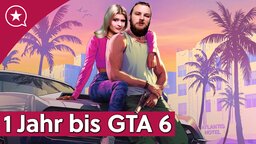 Noch ein Jahr bis GTA 6: Die Analyse