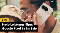 Einer der besten Android-Deals der Woche: Google Pixel 9a zum Bestpreis
