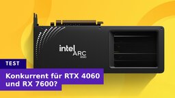 Intel Arc B580 im Test: Grafikkarte schlägt die direkte Nvidia-Konkurrenz